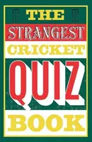 Cea mai ciudată carte de teste Cricket - Strangest Cricket Quiz Book