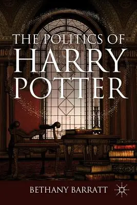Politica lui Harry Potter - The Politics of Harry Potter