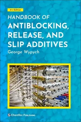 Manual de aditivi antiblocanți, de eliberare și de alunecare - Handbook of Antiblocking, Release, and Slip Additives