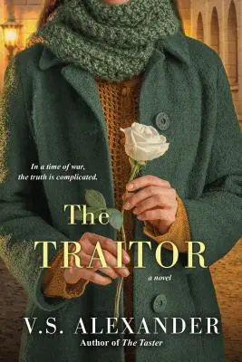 Trădătorul: O saga sfâșietoare a rezistenței naziste din al Doilea Război Mondial (A Heart-Wrenching Saga of WWII Nazi-Resistance) - The Traitor: A Heart-Wrenching Saga of WWII Nazi-Resistance