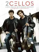 2cellos: Luka Sulic & Stjepan Hauser Edition: Un ghid accesibil pentru 11 aranjamente originale pentru două violoncele - 2cellos: Luka Sulic & Stjepan Hauser Edition: An Accessible Guide to 11 Original Arrangements for Two Cellos
