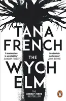 Wych Elm - bestsellerul Sunday Times - Wych Elm - The Sunday Times bestseller
