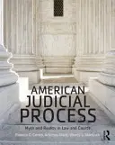 Procesul judiciar american: Mit și realitate în drept și în instanțe - American Judicial Process: Myth and Reality in Law and Courts