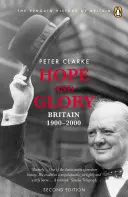 Speranță și glorie: Britain 1900-2000, Ediția a doua - Hope and Glory: Britain 1900-2000, Second Edition