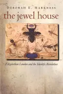 The Jewel House: Londra elisabetană și revoluția științifică - The Jewel House: Elizabethan London and the Scientific Revolution