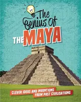 Mayașii - Idei ingenioase și invenții ale civilizațiilor trecute - The Maya - Clever Ideas and Inventions from Past Civilisations