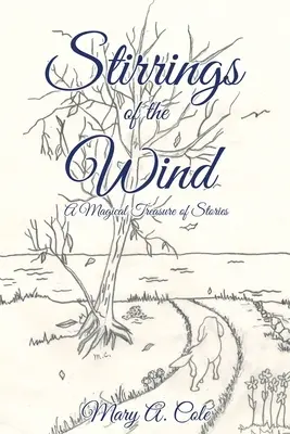 Stirrings of the Wind: O comoară magică de povești - Stirrings of the Wind: A Magical Treasure of Stories
