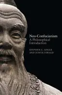 Neo-confucianismul: O introducere filosofică - Neo-Confucianism: A Philosophical Introduction