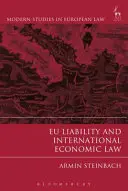 Răspunderea UE și dreptul economic internațional - EU Liability and International Economic Law