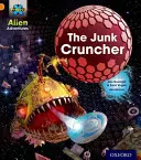 Proiectul X: Aventuri extraterestre: Orange: The Junk Cruncher - Project X: Alien Adventures: Orange: The Junk Cruncher