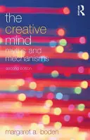 Mintea creativă: Mituri și mecanisme - The Creative Mind: Myths and Mechanisms