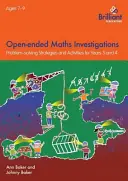 Investigații matematice deschise, 7-9 ani - Strategii de rezolvare a problemelor matematice pentru anii 3-4 - Open-ended Maths Investigations, 7-9 Year Olds - Maths Problem-solving Strategies for Years 3-4