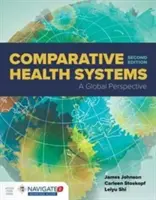 Sisteme de sănătate comparate: O perspectivă globală - Comparative Health Systems: A Global Perspective