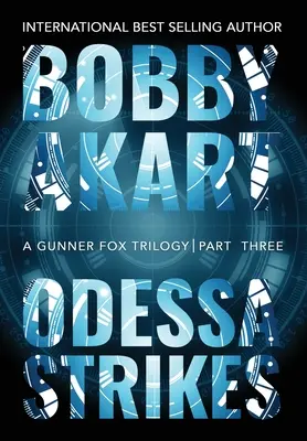 Odessa Strikes: Un thriller terorist - Odessa Strikes: A Terrorism Thriller