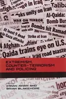 Extremism, contraterorism și poliție - Extremism, Counter-terrorism and Policing