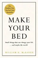 Fă-ți patul - Simte-te împământenit și gândește pozitiv în 10 pași simpli - Make Your Bed - Feel grounded and think positive in 10 simple steps
