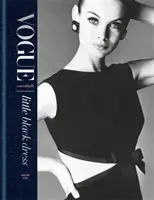 Vogue Essentials: Mica rochie neagră - Vogue Essentials: Little Black Dress