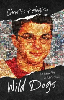 Câini sălbatici: O aventură în adolescență - Wild Dogs: An Adventure in Adolescence