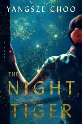 Tigrul nopții - The Night Tiger