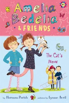 Amelia Bedelia & Friends: Miau de pisică - Amelia Bedelia & Friends: The Cat's Meow