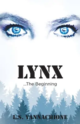 LYNX...Începutul - LYNX...The Beginning
