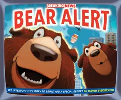 Breaking News: Alertă la urși - Breaking News: Bear Alert