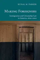 Facerea străinilor - Making Foreigners