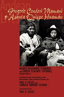 Vieți andine: Gregorio Condori Mamani și Asunta Quispe Huamn - Andean Lives: Gregorio Condori Mamani and Asunta Quispe Huamn