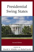 Presidential Swing States, ediția a doua - Presidential Swing States, Second Edition