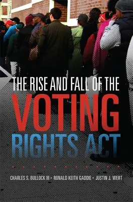 Ascensiunea și decăderea Legii privind drepturile de vot, 2 - The Rise and Fall of the Voting Rights Act, 2