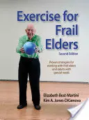 Exercițiu pentru bătrânii fragili - Exercise for Frail Elders