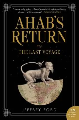 Întoarcerea lui Ahab: Or, the Last Voyage - Ahab's Return: Or, the Last Voyage
