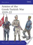 Armatele din războiul greco-turc 1919-22 - Armies of the Greek-Turkish War 1919-22