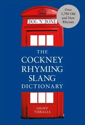Dicționarul Cockney Rhyming Slang - The Cockney Rhyming Slang Dictionary