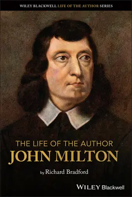 Viața autorului: John Milton - The Life of the Author: John Milton