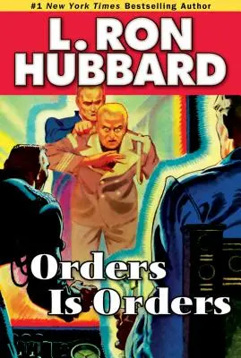 Ordinele sunt ordine - Orders Is Orders