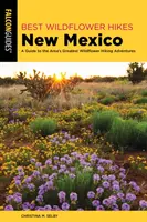 Best Wildflower Hikes New Mexico: Un ghid al celor mai bune aventuri de drumeție cu flori sălbatice din zonă - Best Wildflower Hikes New Mexico: A Guide to the Area's Greatest Wildflower Hiking Adventures