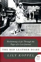 The Red Leather Diary: Revendicarea unei vieți prin paginile unui jurnal pierdut - The Red Leather Diary: Reclaiming a Life Through the Pages of a Lost Journal