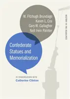 Statui și memorialistică confederată - Confederate Statues and Memorialization