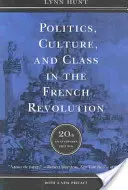 Politică, cultură și clasă socială în Revoluția franceză - Politics, Culture, and Class in the French Revolution
