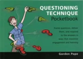 Cartea de buzunar a tehnicii de interogare - Cartea de buzunar a tehnicii de interogare - Questioning Technique Pocketbook - Questioning Technique Pocketbook