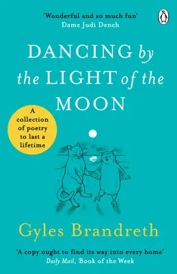 Dancing By The Light of The Moon - Peste 250 de poezii de citit, savurat și recitat - Dancing By The Light of The Moon - Over 250 poems to read, relish and recite