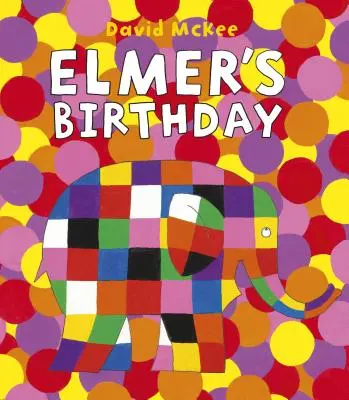 Ziua de naștere a lui Elmer - Elmer's Birthday