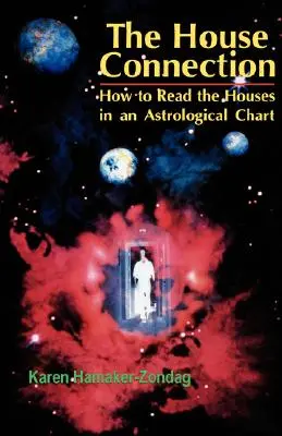 Conexiunea dintre case: Cum să citim casele într-o diagramă astrologică - House Connection: How to Read the Houses in an Astrological Chart