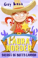 Laura Norder, șeriful din Butts Canyon - Laura Norder, Sheriff of Butts Canyon