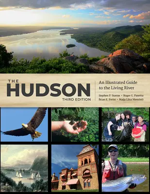 The Hudson: Un ghid ilustrat al râului viu - The Hudson: An Illustrated Guide to the Living River