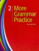 Mai multă practică gramaticală 2 - More Grammar Practice 2