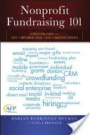 Strângerea de fonduri nonprofit 101: Un ghid practic pentru idei și sfaturi ușor de implementat de la experți din industrie - Nonprofit Fundraising 101: A Practical Guide to Easy to Implement Ideas and Tips from Industry Experts