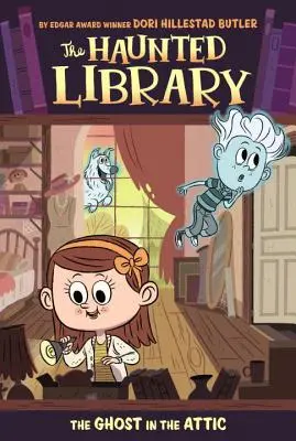 Fantoma din pod - The Ghost in the Attic