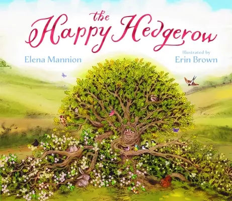 Gardul viu fericit (Happy Hedgerow) - Happy Hedgerow